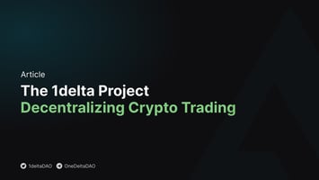 The 1delta Project: Decentralizing Crypto Trading